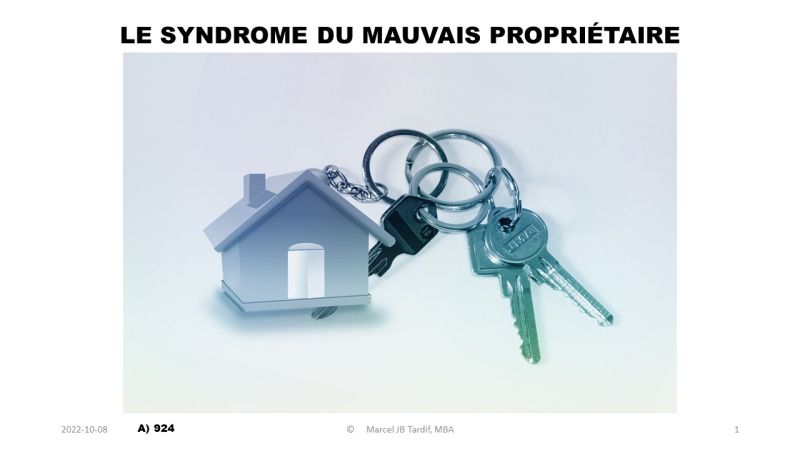 Lire la suite à propos de l’article Le syndrome du « mauvais propriétaire »