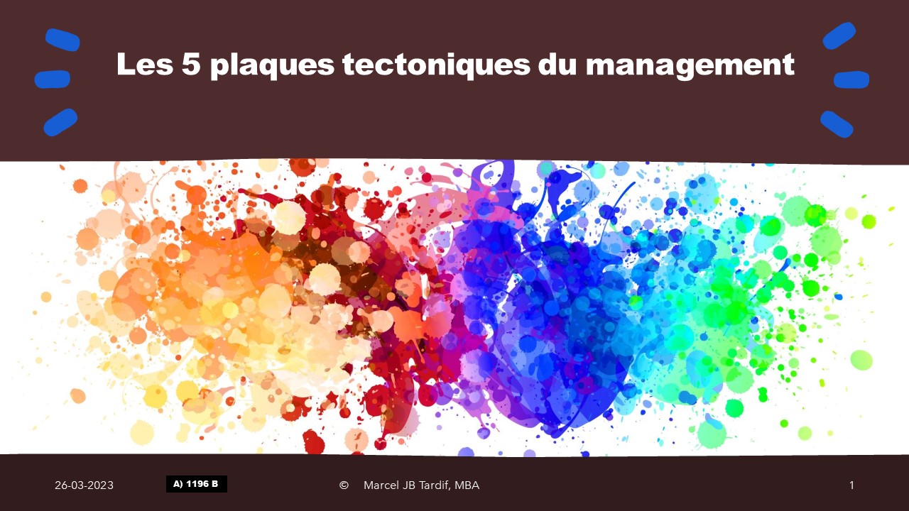 You are currently viewing <strong>Les 5 plaques tectoniques du management</strong>