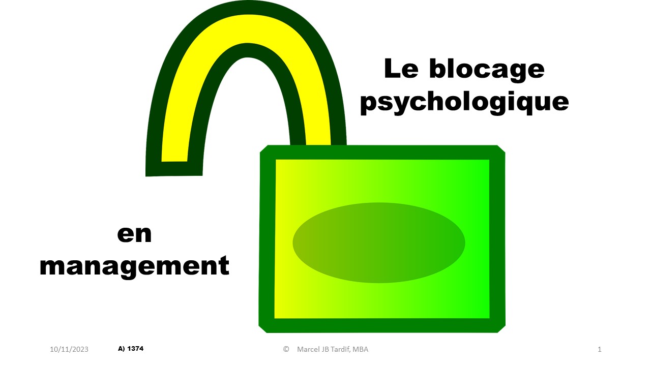 Lire la suite à propos de l’article Le blocage psychologique en management